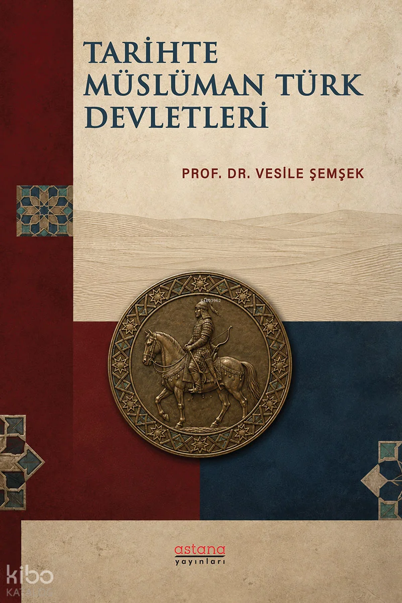 Tarihte Müslüman Türk Devletleri