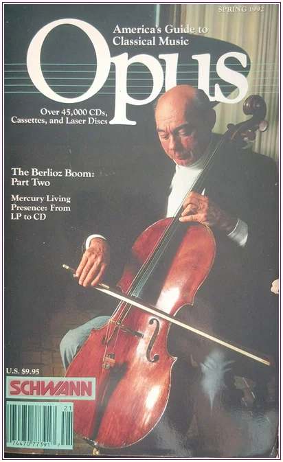 Opus: America's Guide to Claassical Music , Over 45,000 CDs, Cassettes and Laser Dicsc, The Berlioz Boom: Part Two, Mercury Living Presence: From LP to CD, Spring 1992 Volume 3, Number 2 - 2  3    Spring