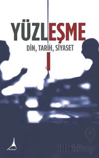 Yüzleşme I - Din, Tarih, Siyaset