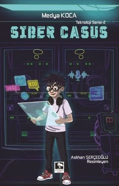 Teknoloji Serisi - 2 Siber Casus