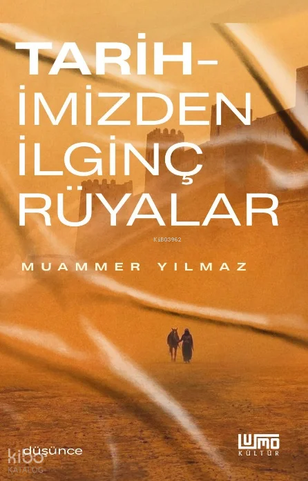 Tarihimizden İlginç Rüyalar