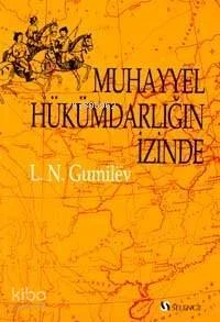 Muhayyel Hükümdarlığın İzinde