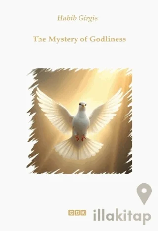 The Mystery of Godliness