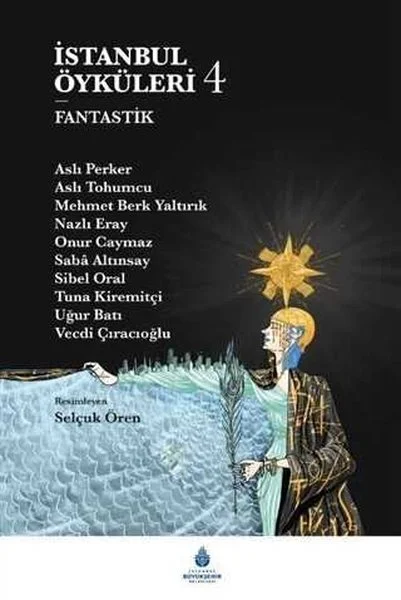 İstanbul Öyküleri 4 - Fantastik (Ciltli)