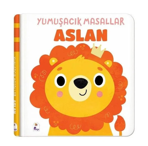 Yumuşak Masallar  -  Aslan  -  Dokun  -  Hisset (Ciltli)