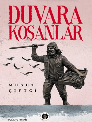 Duvara Koşanlar