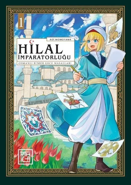 Hilal İmparatorluğu: Osmanlı Binbir Gece Masalları 1