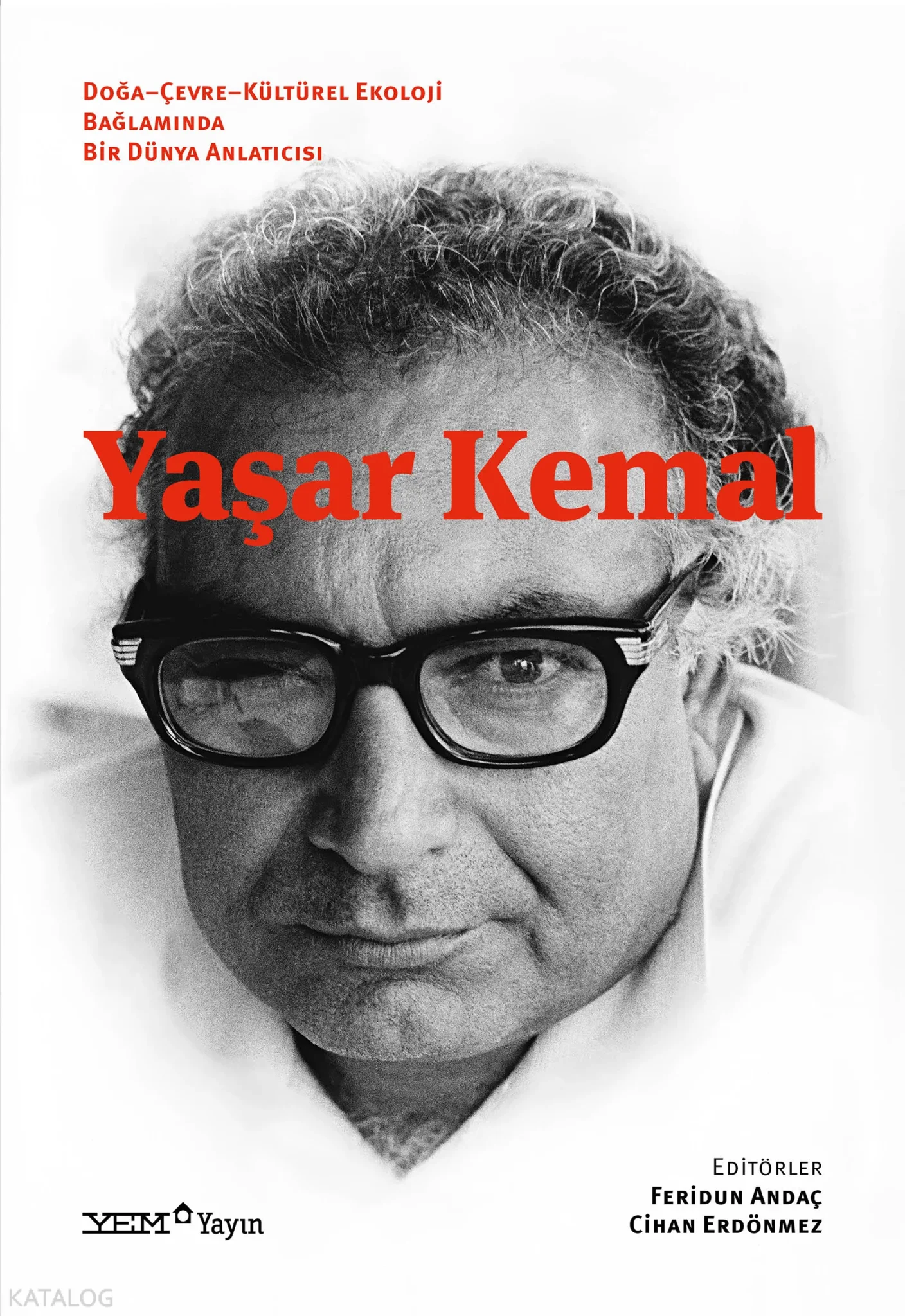 Doğa – Çevre – Kültürel Ekoloji Bağlamında Bir Dünya Anlatıcısı
