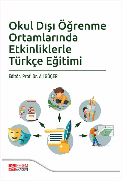 Okul Dışı Öğrenme Ortamlarında Etkinliklerle Türkçe Eğitimi -