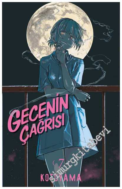 Gecenin Çağrısı - 7 -