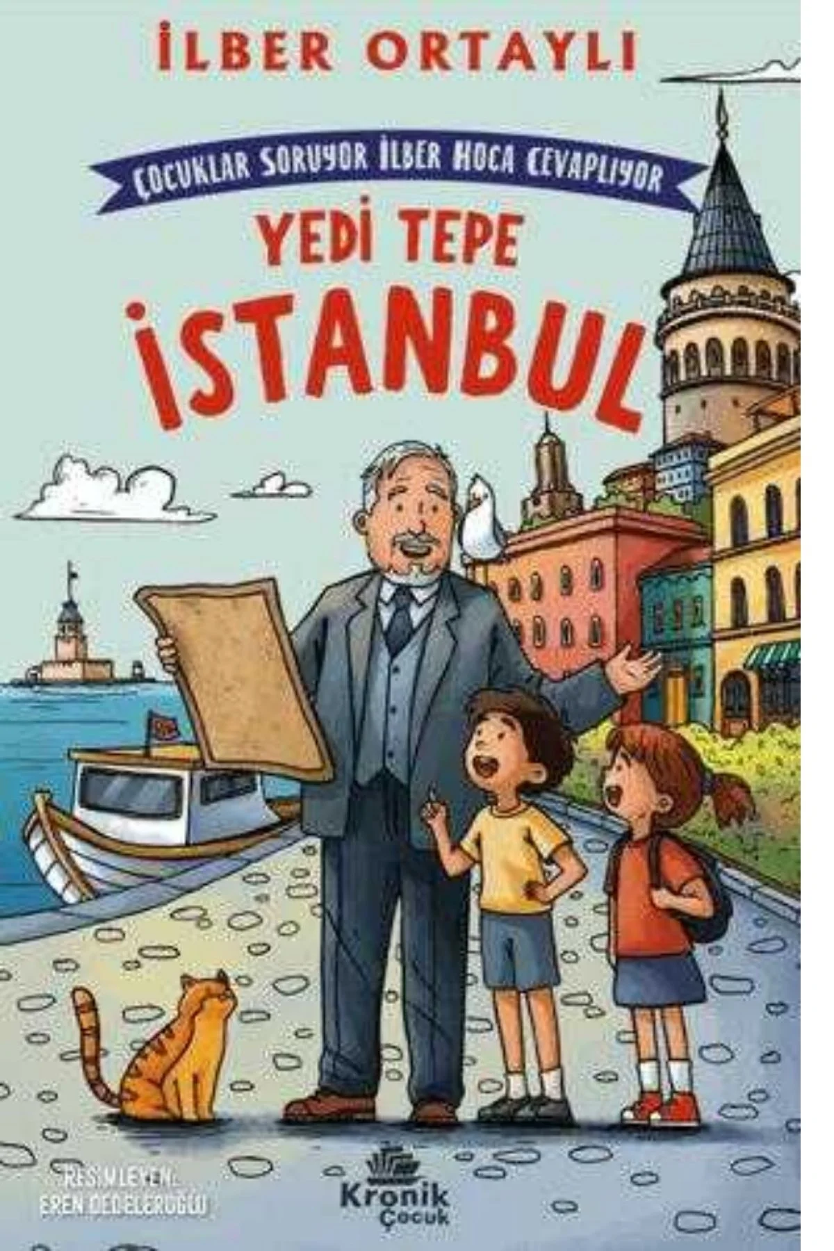 ÇOCUKLAR SORUYOR, İLBER HOCA CEVAPLIYOR: YEDİ TEPE İSTANBUL