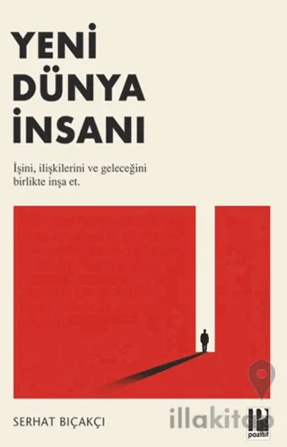 Yeni Dünya İnsanı – İşini, İlişkilerini ve Geleceğini Birlikte İnşa Et