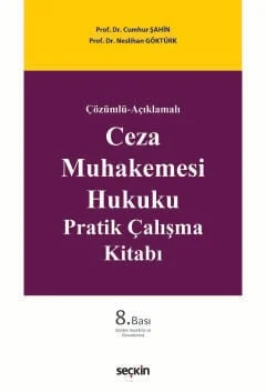Ceza Muhakemesi Hukuku Pratik Çalışma Kitabı