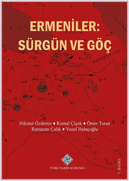 Ermeniler : Sürgün ve Göç -