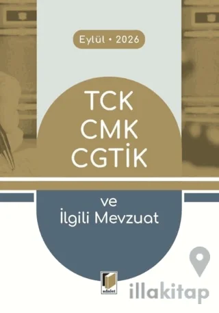 TCK CMK CGTİK ve İlgili Mevzuat