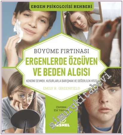 Ergenlerde Özgüven ve Beden Algısı: Kendini Sevmek, Kusurlarla Barışmak ve Değerlilik Hissi -