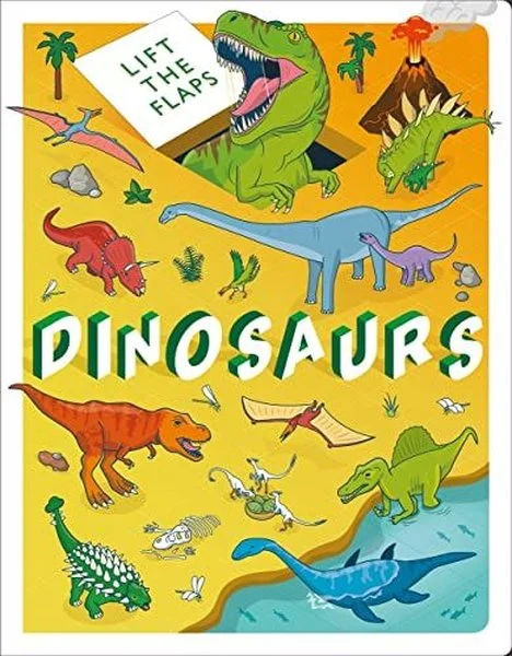 Lift The Flaps: Dinosaurs (Ciltli)
