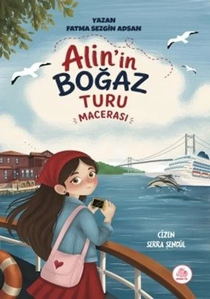 Alin'nin Boğaz Turu Macerası (Ciltli)