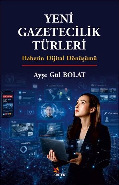 Yeni Gazetecilik Türleri - Haberin Dijital Dönüşümü