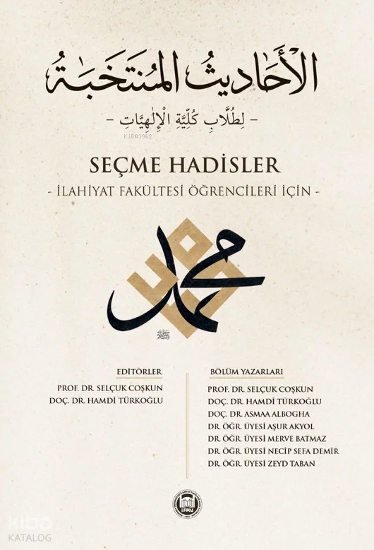 Seçme Hadisler;İlahiyat Fakültesi Öğrencileri İçin