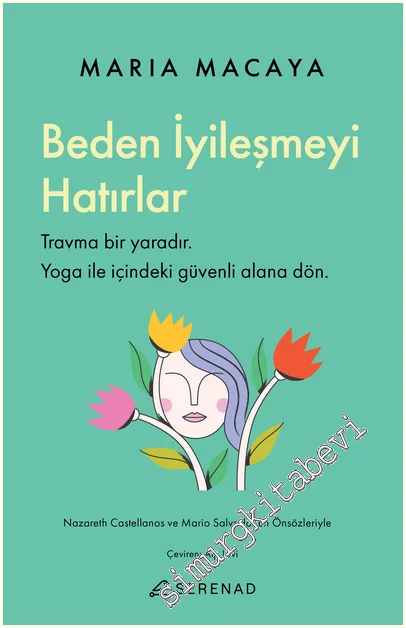 Beden İyileşmeyi Hatırlar -