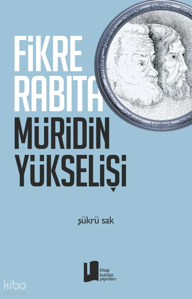 Fikre Rabıta Müridin Yükselişi;Beklenen Fikir