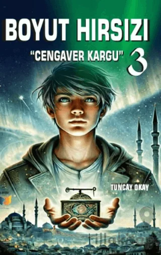 Boyut Hırsızı 3 - Cengaver Kargu