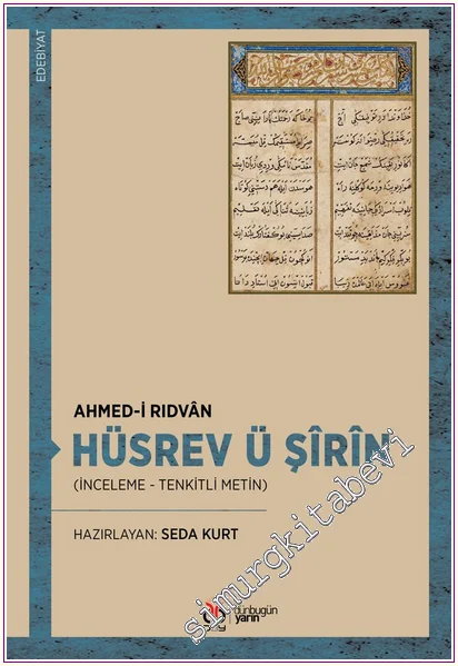 Hüsrev ü Şirin : İnceleme - Tenkitli Metin -