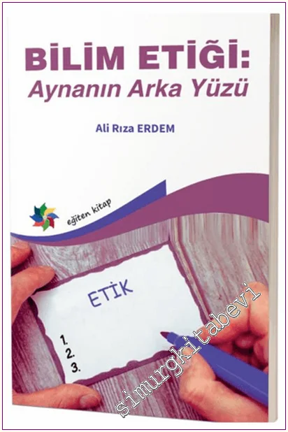 Bilim Etiği: Aynanın Arka Yüzü -
