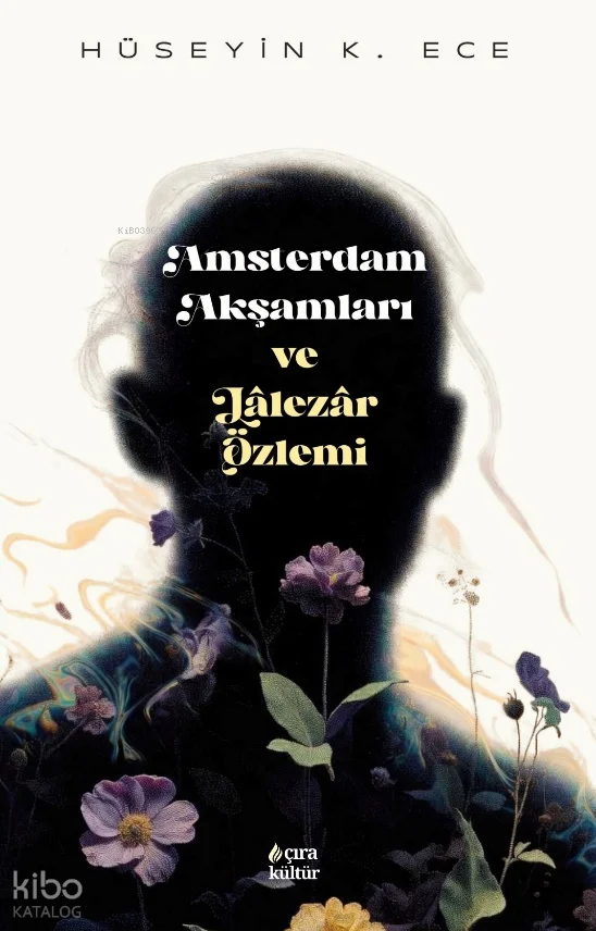 Amsterdam Akşamları ve Lalezar Özlemi