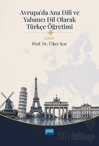 Avrupa'da Ana Dili ve Yabancı Dil Olarak Türkçe Öğretimi