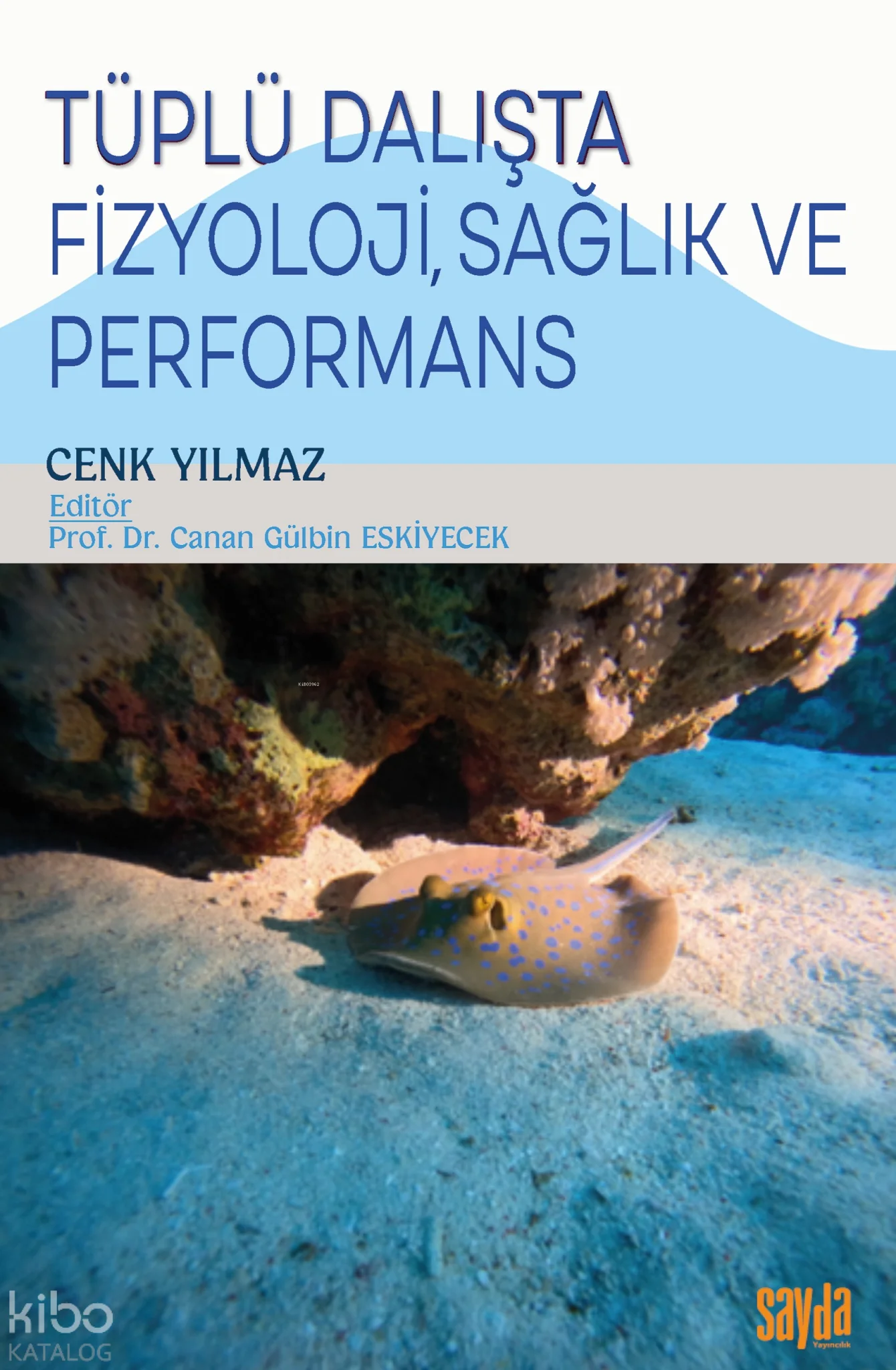 Tüplü Dalışta Fizyoloji, Sağlık ve Performans