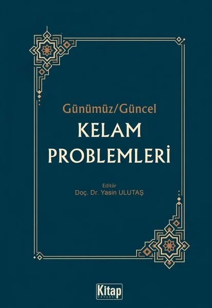 Günümüz Güncel - Kelam Problemleri