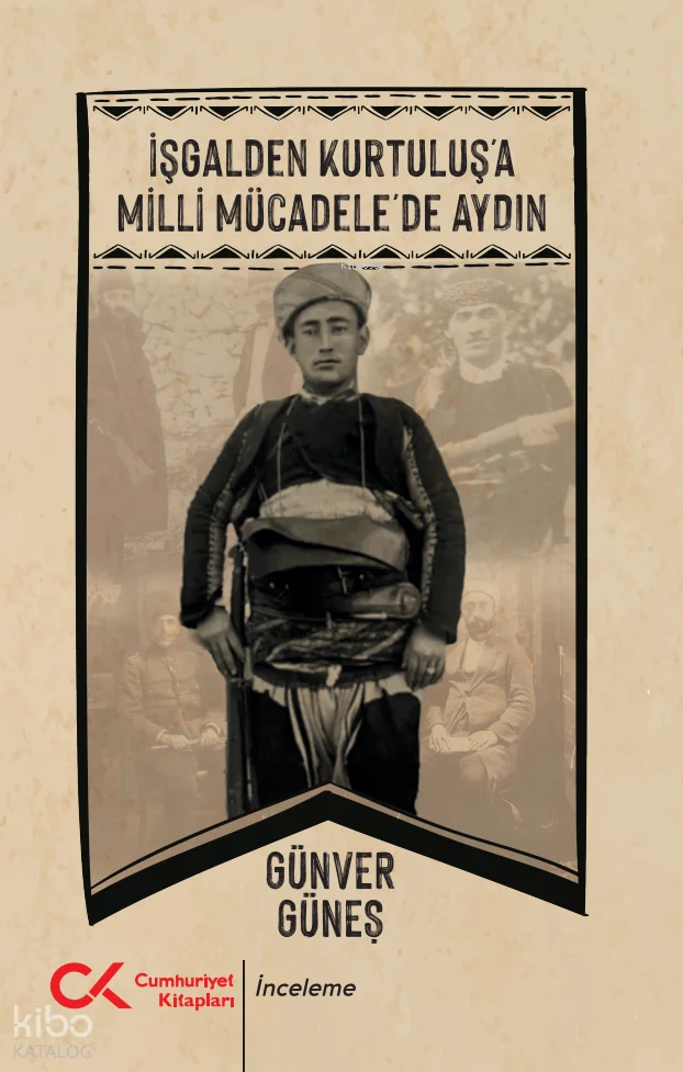 İşgalden Kurtuluş'a Milli Mücadele'de Aydın