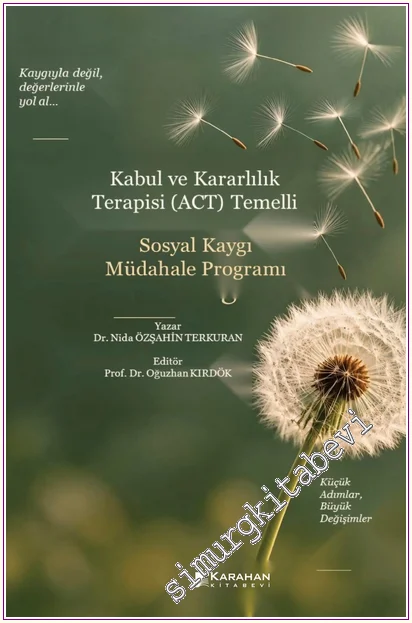 Kabul ve Kararlılık Terapisi (ACT) Temelli - Sosyal Kaygı Müdahale Programı -