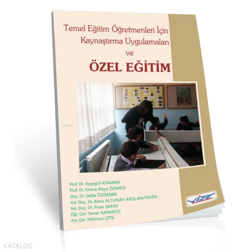 Temel Eğitim Öğretmenleri İçin Kaynaştırma Uygulamaları Ve Özel Eğitim