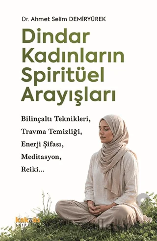 Dindar Kadınların Spiritüel Arayışları