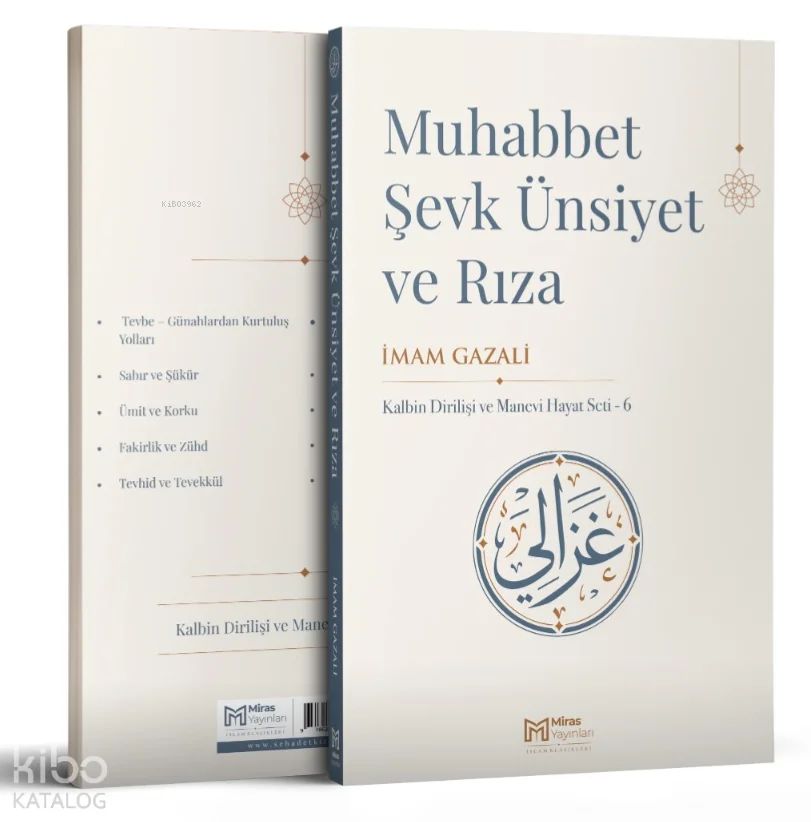 Muhabbet - Şevk, Ünsiyet ve Rıza