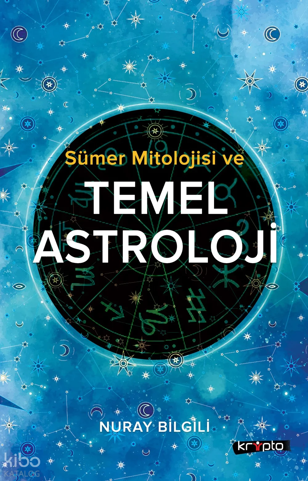 Sümer Mitolojisi Ve Temel Astroloji
