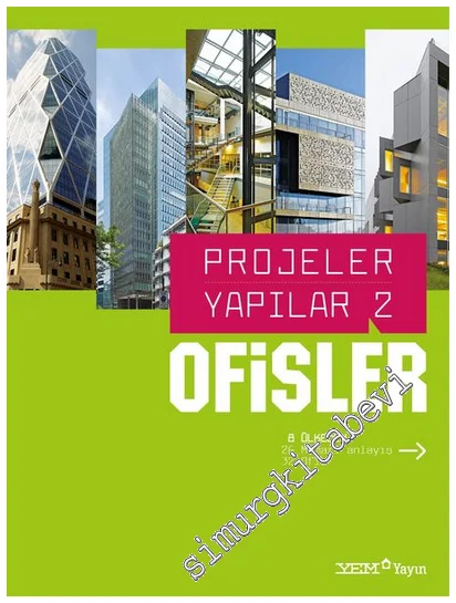 Projeler Yapılar - 2 : Ofisler -