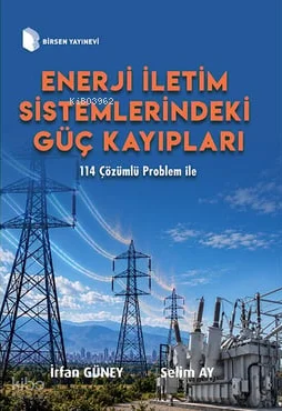 Enerji İletim Sistemlerindeki Güç Kayıpları