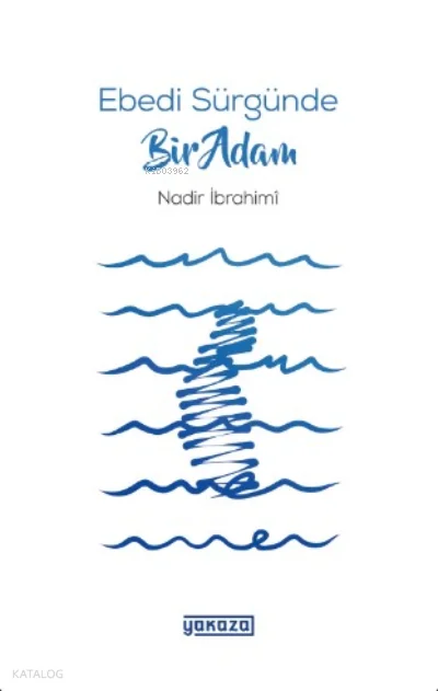 Ebedi Sürgünde Bir Adam