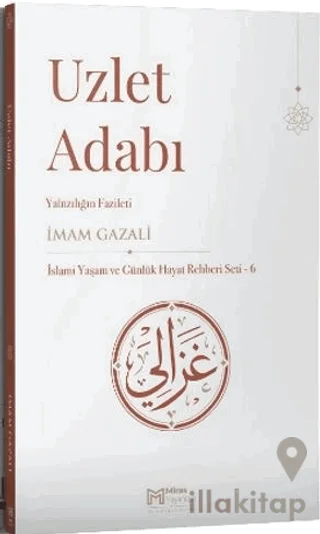 Uzlet Adabı: Yalnızlığın Fazileti