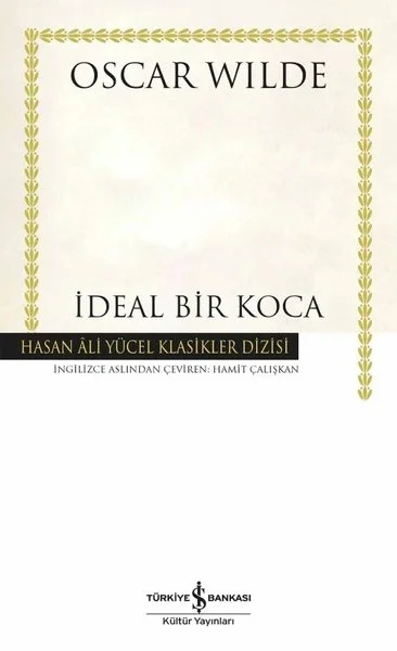 İdeal Bir Koca - Hasan Ali Yücel Klasikler (Ciltli)