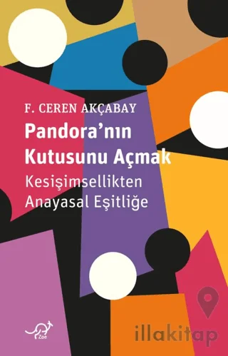Pandora'nın Kutusunu Açmak: Kesişimsellikten Anayasal Eşitliğe