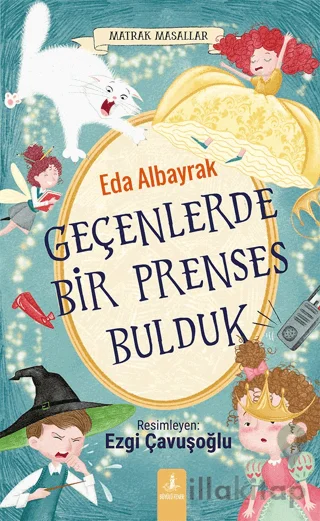 Geçenlerde Bir Prenses Bulduk