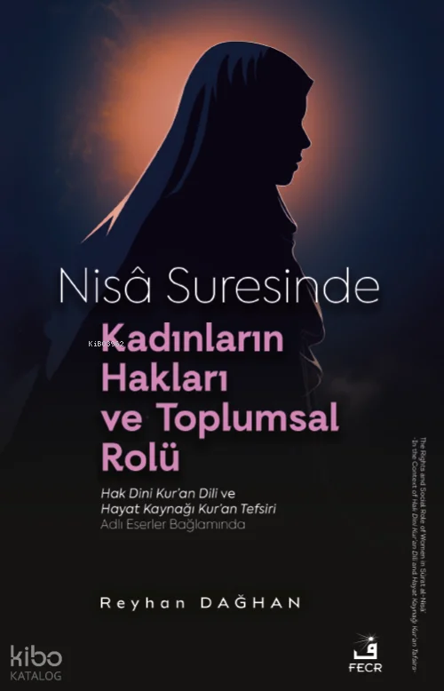 Nisâ Suresinde Kadınların Hakları ve Toplumsal Rolü