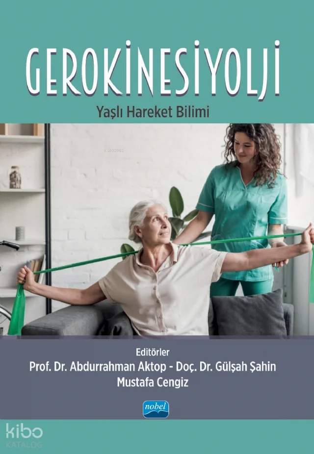 Gerokinesiyoloji;Yaşlı Hareket Bilimi