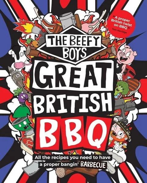 The Beefy Boys' Great British BBQ (Ciltli)