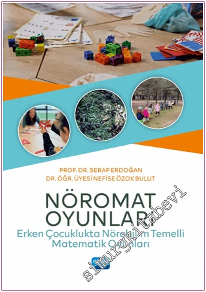 Nöromat Oyunları : Erken Çocuklukta Nörobilim Temelli Matematik Oyunları -
